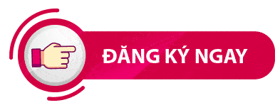 ĐĂNG KÝ NGAY